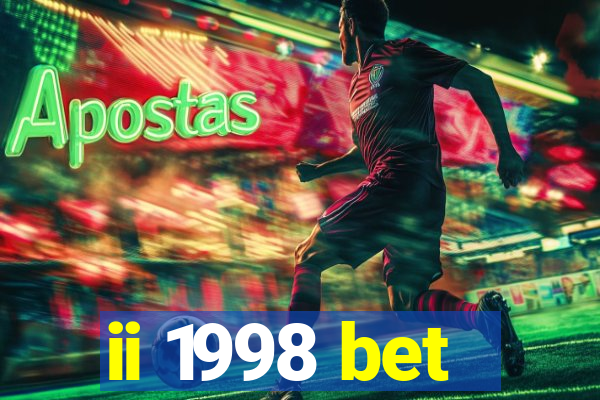 ii 1998 bet